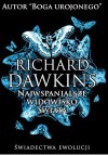 Najwspanialsze widowisko świata. Świadectwa ewolucji - Richard Dawkins, Piotr Szwajcer