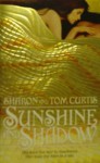 Sunshine and Shadow - Sharon Curtis, Tom Curtis