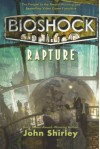 BioShock: Rapture - John Shirley