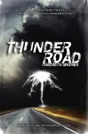 Thunder Road - Chadwick Ginther