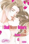 I Shall Never Return, Volume 5 - Kazuna Uchida