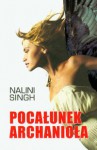 Pocałunek Archanioła - Nalini Singh