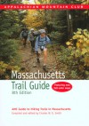 Massachusetts Trail Guide, 8th: AMC Guide to Hiking Trails in Massachusetts - Charles W.G. Smith