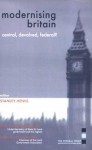 Modernising Britain: Central, Devolved, Federal? (Governance In Europe) - Stanley Henig