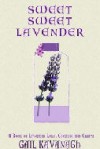 Sweet Sweet Lavender - Gail Kavanagh