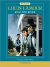 Ride the River (Audio) - Louis L'Amour, Jamie Rose