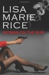 Woman On The Run - Lisa Marie Rice