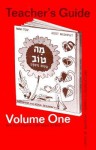 Asot Mishpat (Do Justice):Teacher's Guide to mah tov Vol. 1 - Abraham Shumsky, Adaia Shumsky