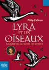 Lyra et les oiseaux - Philip Pullman