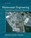 Wastewater Engineering: Treatment and Resource Recovery - George Tchobanoglous