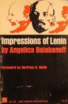 Impressions of Lenin - Angelica Balabanoff, Isotta Cesari, Bertram David Wolfe