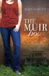 The Muir House - Mary E. DeMuth