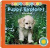 Puppy Explores (Board Book) - Lisa Odierno