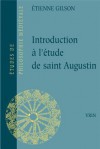 Introduction A L'Etude de Saint Augustin - Étienne Gilson