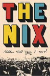 The Nix - Nathan Hill