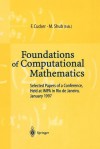 Foundations of Computational Mathematics: Selected Papers of a Conference Held in Rio de Janeiro, January 1997 - F. Cucker