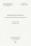 Receptions de Vatican II: Le Concile au Risque de l'Histoire et des Espaces Humains (Instrumenta Theologica) - Gilles Routhier