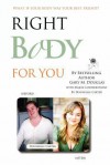 Right Body For You - Gary M. Douglas