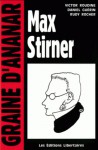 Max Stirner - Victor Roudine, Daniel Guérin, Rudy Rocher