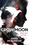 Crow Moon - Anna McKerrow