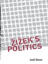 Zizek's Politics - Jodi Dean