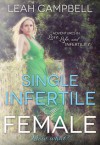 Single Infertile Female - Leah Campbell