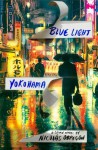 Blue Light Yokohama - Nicolas Obregon