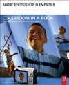 Adobe Photoshop Elements 9 Classroom in a Book - Adobe Creative Team