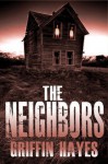 The Neighbors - Griffin Hayes