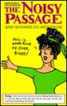 The Noisy Passage: Baby Boomers Do Menopause - Marie Evans, Ann Shakeshaft