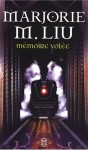 Mémoire volée - Marjorie M. Liu, Patricia Ranvoisé