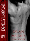 Drain Me Dry - Leigh Wilder