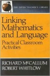 Linking Mathematics and Language: Practical: Practical Classroom Activities - Richard McCallum, Richard D. McCallum, Robert Whitlow