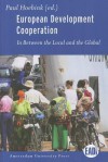 European Development Cooperation: In Between the Local and the Global - Paul Hoebink