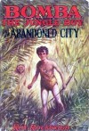 Bomba the Jungle Boy in the Abandoned City - Roy Rockwood