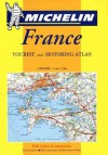 Michelin France Tourist and Motoring Atlas - Michelin Travel Publications