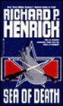 Sea Of Death - Richard P. Henrick