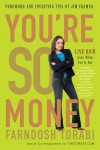 You're So Money: Live Rich, Even When You're Not - Farnoosh Torabi, Jim Cramer