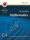 Mathematics: A-Level: C4: The Complete Course For Edexcel - Richard Parsons