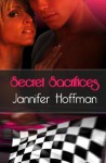 Secret Sacrifices - Jannifer Hoffman