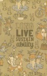 Long Live Sustainability - M.H. Clark