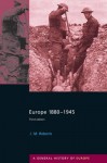 Europe 1880-1945 - J.M. Roberts