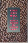 Love and Will: Twenty Stories - Stephen Dixon
