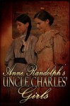 Uncle Charles' Girls - Anne Randolph