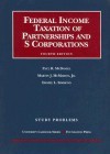 McDaniel, McMahon and Simmons' Study Problems to Federal Income Taxation of Partnerships and S Corporations - Paul R. McDaniel, Daniel L. Simmons, Martin J. McMahon Jr.