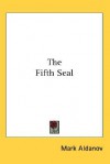 The Fifth Seal - Mark Aldanov