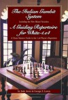 The Italian Gambit (And) A Guiding Repertoire For White E4! - Jude Acers