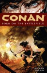 Conan. Nacido en el campo de batalla (Conan: La leyenda #0) - Kurt Busiek, Greg Ruth