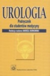 Urologia. Podręcznik dla studentów medycyny - Andrzej Borkowski