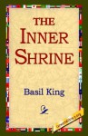 The Inner Shrine - Basil King